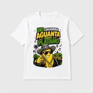 camiseta no cualquiera aguanta este plátano fiestas del plátano 2026
